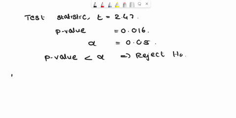 the-test-statistic-tis-247-round-to-two-decimal-places-as-needed-the-p-value-is-016-round-to-three-decimal-places-as-needed-state-the-conclusion-for-the-test-oa-reject-the-null-hypothesis-th-17063