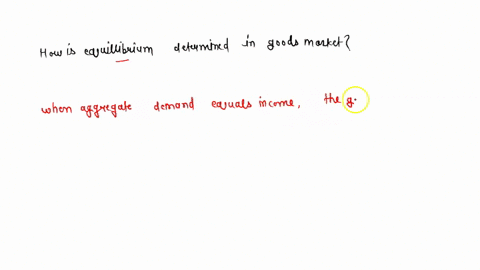 how-is-equilibrium-determined-in-goods-market-95578