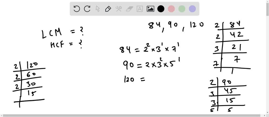 solved-using-prime-factorisation-method-find-the-lcm-and-hcf-84-90-and