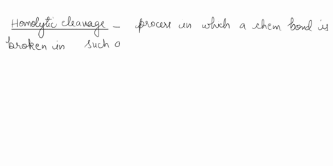 give-a-definition-and-an-example-for-each-term-insert-a-table-to-write-your-answers-ahomolytic-cleavage-btransition-state-crate-law-dheterolytic-cleavage-eintermediate-fbond-dissociation-ene-52725