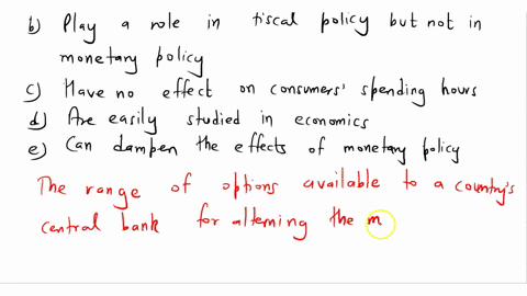 expectations-a-have-no-effect-on-monetary-policy-b-play-a-role-in-fiscal-policy-but-not-in-monetary-policy-c-have-no-effect-on-consumers-spending-habits-d-are-easily-studied-in-economics-e-c-91115