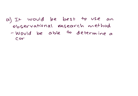 what-research-method-and-design-would-you-use-for-the-study-and-why-would-this-type-of-study-raise-any-special-ethical-considerations-if-so-what-are-theyan-investigator-is-interested-in-dete-52746