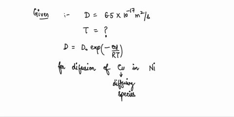 at-what-temperature-will-the-diffusion-coefficient-for-the-diffusion-of-copper-in-nickel-have-a-value-of-65-10-17-m2s-use-the-diffusion-data-in-table-52-diffusing-species-host-metal-dms-inte-19874