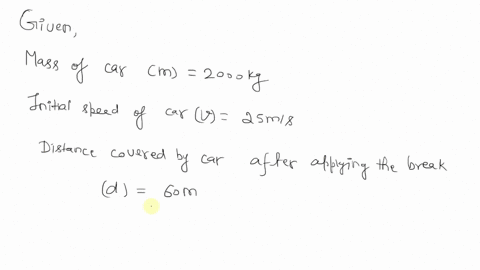 a-2000-kg-car-moving-at-an-initial-speed-of-25-ms-along-a-horizontal-road-skids-to-stop-in-60-m-a-find-the-energy-dissipated-by-friction-b-find-the-coefficient-of-kinetic-friction-between-th-49572