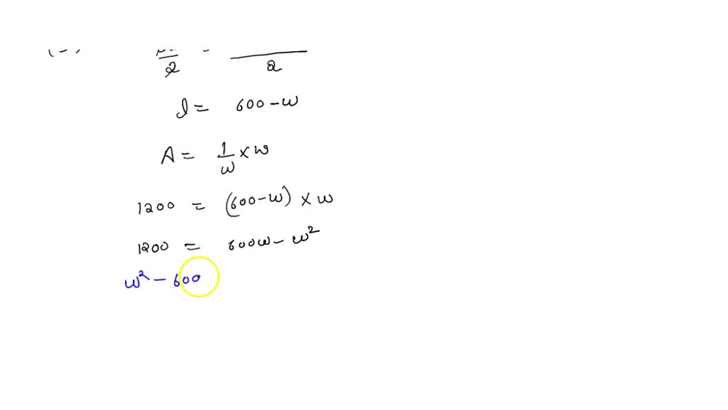 SOLVED A landowner has 1200 feet of fencing He wants to enclose a