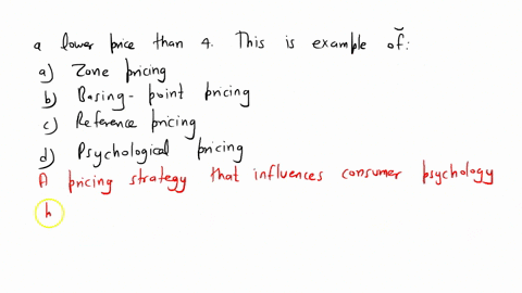 an-item-that-is-priced-399-omr-but-conveyed-by-the-consumer-as-3-omr-and-not-4-omr-treating-399-as-a-lower-price-than-4-this-is-example-of-select-one-a-zone-pricing-b-basing-point-pricing-c-04828