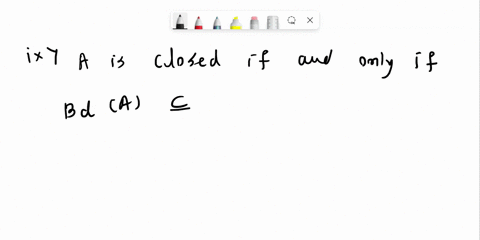 3-let-xt-be-a-topological-space-and-a-c-x-a-axvxia-1-a-x-xi-a-c-we-define-bda-the-boundary-of-a-by-bda-anttt-prove-that-inbda-0-and-aiubda-ii-prove-that-bda-anxi-a-4i4-iii-show-that-bda-0-if-33973