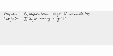 match-the-items-a-opposition-b-conjunction-c-superior-conjunction-d-inferior-conjunction-e-transit-1object-jupiter-elongation-o-illumination-100-2-object-venus-elongation-o-illumination-100-43293