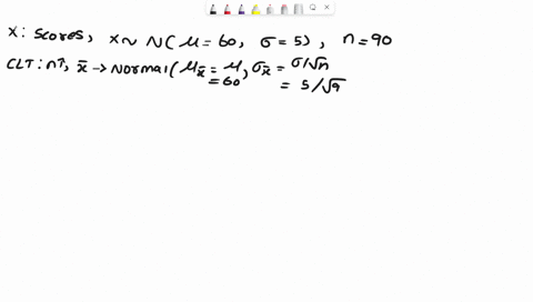 the-scores-on-a-certain-test-are-normally-distributed-with-a-mean-score-of-60-and-a-standard-deviation-of-5-what-is-the-probability-that-a-sample-of-90-students-will-have-a-mean-score-of-at-72499