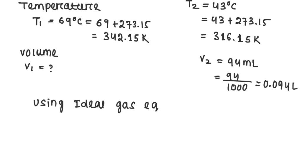 SOLVED: An ideal gas originally at 0.85 atm and 69Â°C was allowed to