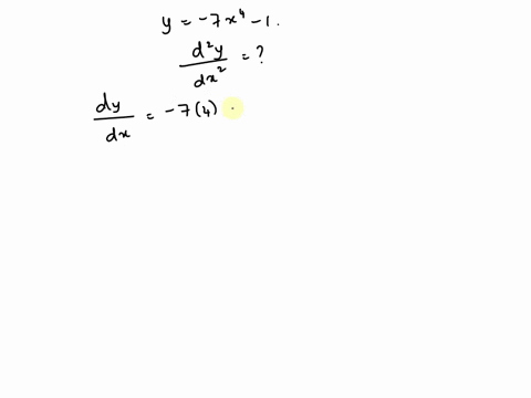 y-find-dx2-y-7x4-_-1-d2y-dx2-53083