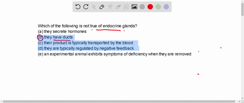 which-of-the-following-is-not-true-of-endocrine-glands-a-they-secrete-hormones-b-they-have-ducts-c-3-27157