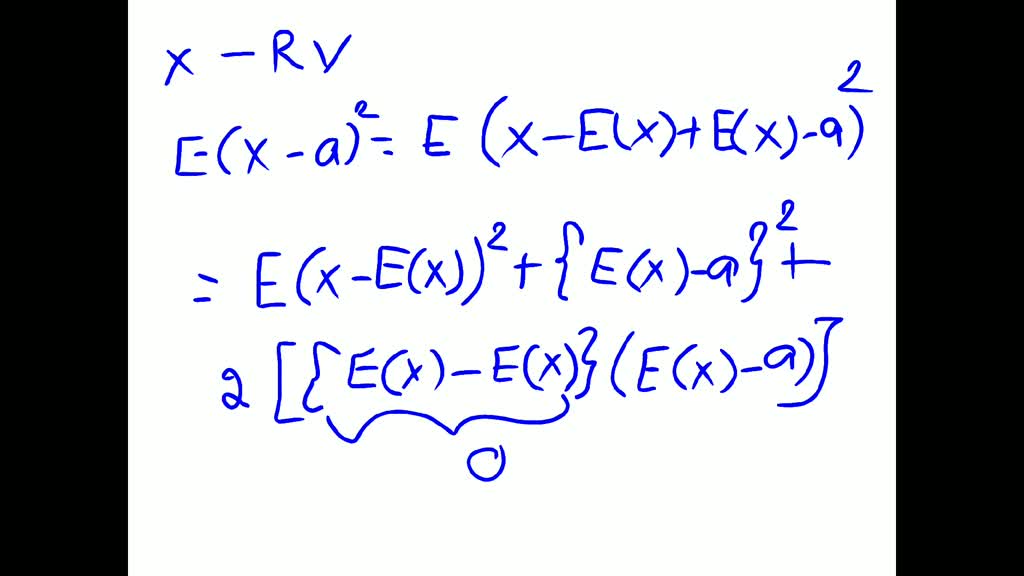 solved-a-for-the-random-variable-x-show-that-e-x-a-2-is-minimized