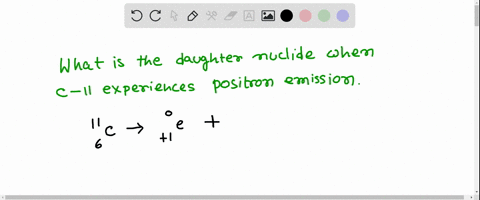 what-is-the-daughter-nuclide-when-c-11-experiences-positron-emission-write-your-answer-as-a-symbol-mass-number-02209