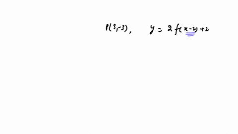 if-the-point-p-is-on-the-graph-of-a-function-f-find-the-corresponding-point-on-the-graph-of-the-given-function-p3-3-y-2fx-2-2-x-y-x-00615