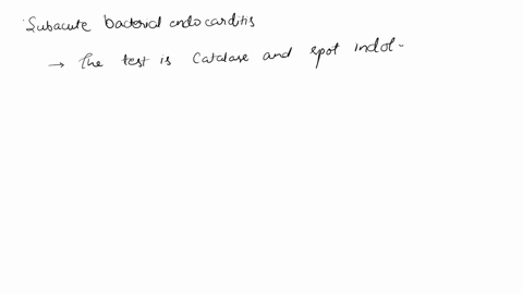 a-patient-has-a-suspected-diagnosis-of-subacute-bacterial-endocarditis-his-blood-cultures-grow-non-spore-forming-pleomorphic-gram-positive-bacilli-only-in-the-anaerobic-bottle-what-tests-wil-55419
