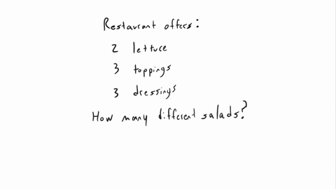a-restaurant-offers-salads-with-2-types-of-lettuce-3-different-toppings-and-3-different-dressings-how-many-different-salads-could-be-ordered-group-of-answer-choices-18-15-8-12-86579