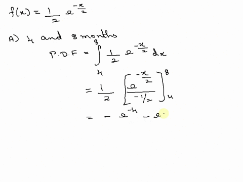 the-life-in-months-of-a-certain-electronic-computer-part-has-a-probability-density-function-defined-by-fx-12e-x2-for-x-in-0-infinity-find-the-probability-that-a-randomly-selected-component-w-24955