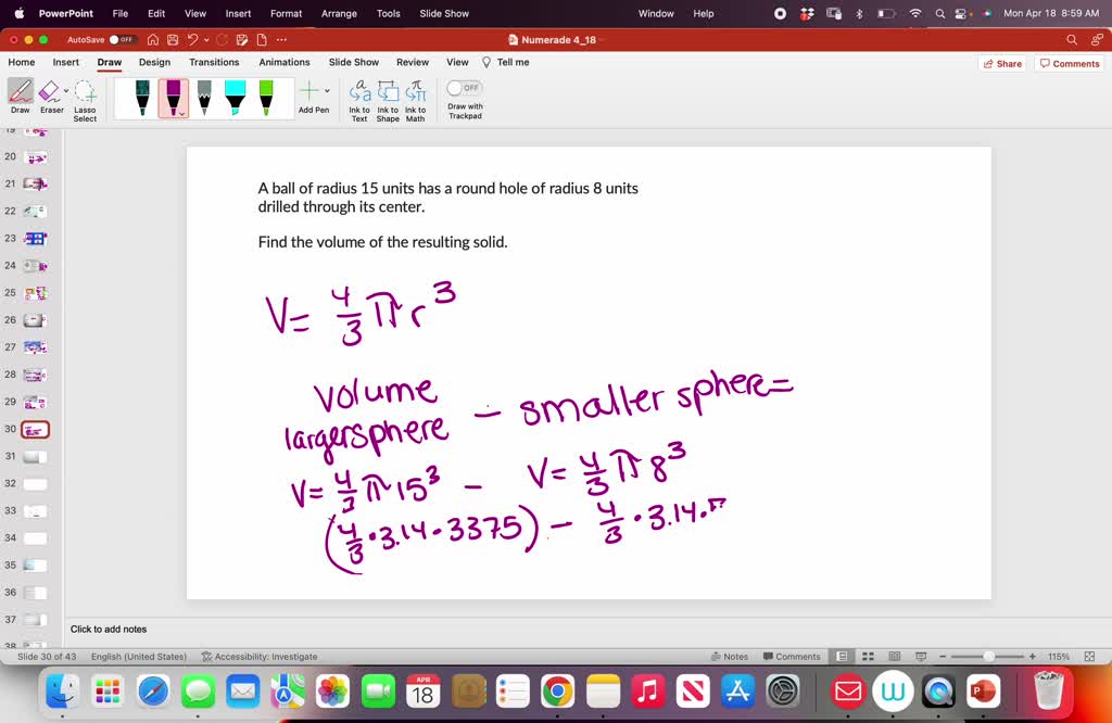 SOLVED A ball of radius 15 has a round hole of radius 8 drilled