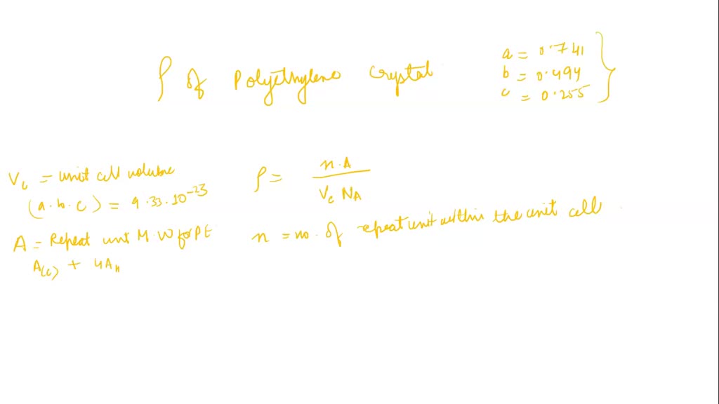 solved-a-compute-the-density-of-totally-crystalline-polyethylene-the