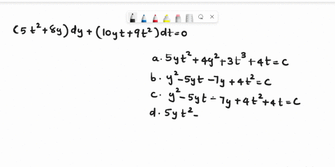 the-solution-to-the-exact-differential-equation-st_-8y-dy-1oyt-9t2-dt-0-select-one-syt-4y2-3t-4t-c-ca-constant-y-_-5yt-_-ty-4t-c-ca-constant-y2-_-syt-_-ty-4t2-4t-c-ca-constant-5yt-5yt-4y-3t-70655