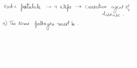 inese-are-the-major-tenets-of-kochs-a-the-postulates-pathogen-must-be-isolated-from-the-inoculated-animal-and-must-be-shown-t0-be-the-original-organism-b-the-pathogen-must-be-isolated-from-t-28613