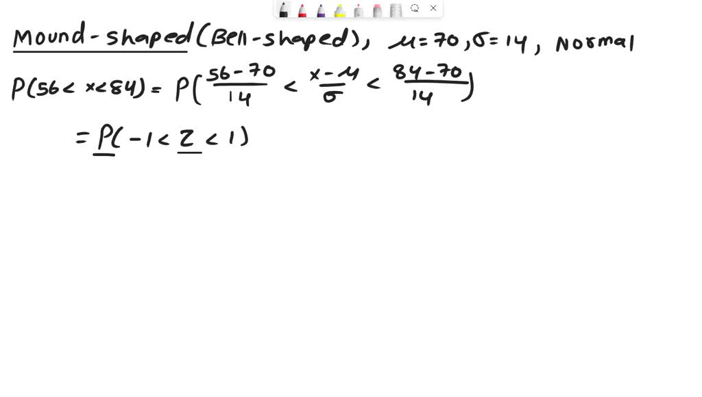 Solved a distribution of measurements is relatively mound shaped with