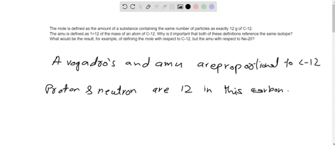 the-mole-is-defined-as-the-amount-of-a-substance-containing-the-same-number-of-particles-as-exactly-12-g-of-c-12-the-amu-is-defined-as-112-of-the-mass-of-an-atom-of-c-12-why-is-it-important-that-bot-2