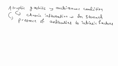 atrophic-gastritis-that-affects-the-parieta-emma-has-rare-autoimmune-disease-autoimmune-except-cells-of-her-stomach-allof-the-following-will-be-true-about-emma-s-condition-foud-will-comnroni-47701