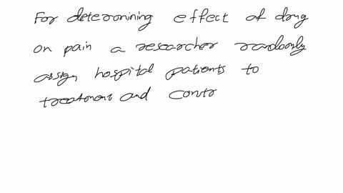 question-1-3pts-identify-the-data-collection-method-used-in-order-to-determine-the-effect-of-drug-on-pain-researcher-randomly-assigns-hospital-patients-treatment-and-control-groups-and-measu-22237
