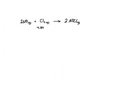 given-the-following-balanced-equation-determine-the-rate-of-reaction-with-respect-to-nocl-if-the-rate-of-cl-2-loss-is-484-x-10-2-ms-what-is-the-rate-of-formation-of-nocl-2-no-g-cl2-g-2-nocl-57463