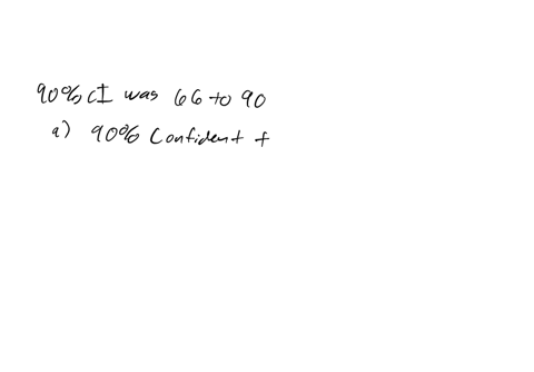 interpret-a-confidence-intervala-center-producing-standardized-exams-for-certifications-wants-to-better-understand-its-six-sigma-certification-examthey-were-only-able-to-access-a-small-sampl-77112
