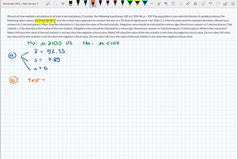 round-all-intermediate-calculations-to-at-least-4-decimal-places-consider-the-following-hypotheses-h0-100-ha-100-the-population-is-normally-distributed-a-sample-produces-the-following-observ-93633