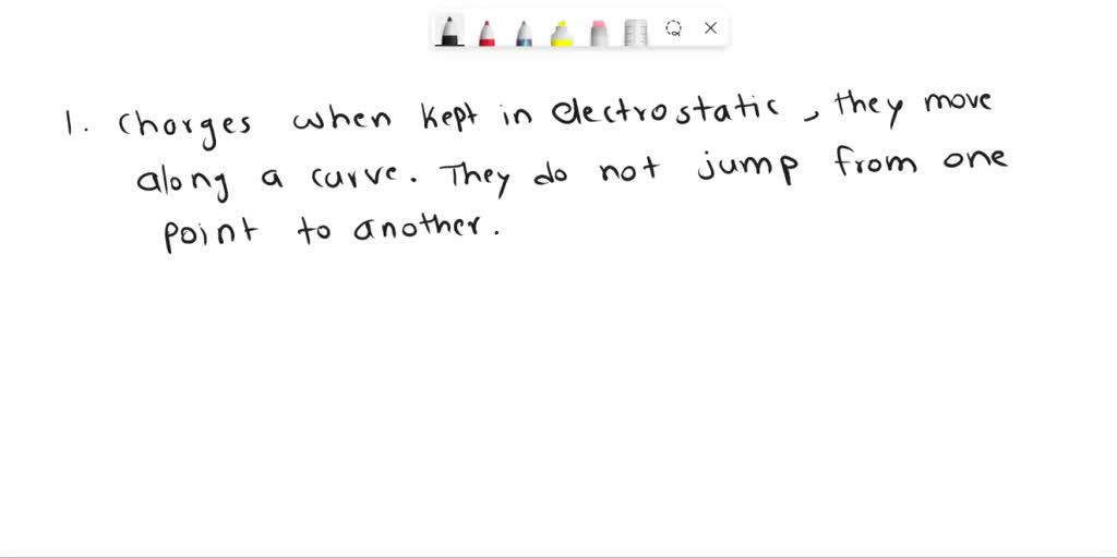 SOLVED (a) An electrostatic field line is a continuous curve. That is