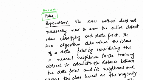 the-knn-k-nearest-neighbor-method-needs-to-scan-the-entire-dataset-when-classifying-predicting-each-data-point