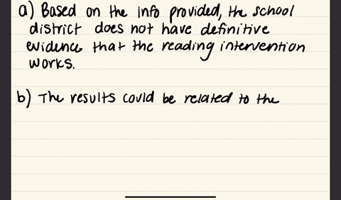 a-local-school-district-would-like-to-implement-a-reading-intervention-to-help-students-who-are-struggling-with-their-reading-skills-the-school-gives-all-of-their-2nd-grade-students-a-readin-51232