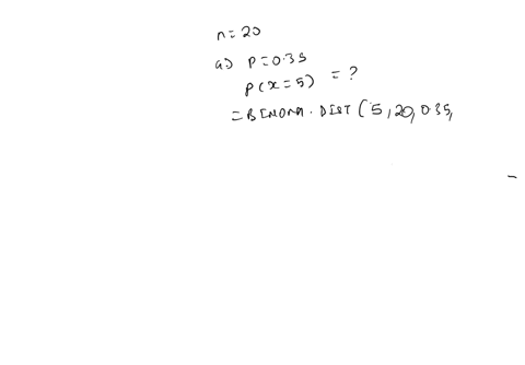 if-a-binomial-distribution-applies-wilh-sample-size-ofn-20-find-ihe-values-below-the-probabilily-of-5-successes-if-the-probability-ofa-success-is-035-the-probabilily-of-at-least-successes-if-85748