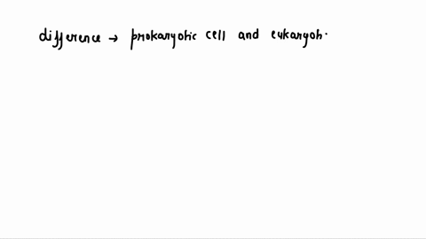 the-main-difference-between-a-prokaryotic-cell-and-a-eukaryotic-cell-is-93908