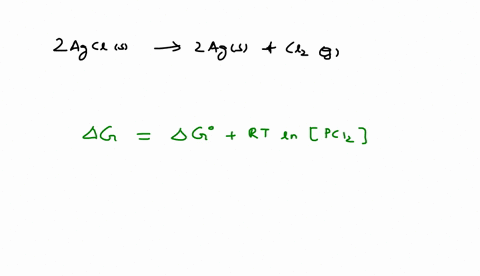 calculate-g-for-the-following-reaction-at-1200-k-and-214-atm-of-cl2g-2agcls-2ags-cl2g-g-220-kj-insert-your-answer-rounded-to-3-significant-digits-54403