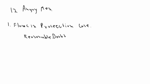 12-angry-men-assignment1-were-there-any-flaws-in-the-prosecutions-case-which-might-have-cast-reasonable-doubt-on-their-evidence-if-so-what-were-they-were-they-problems-of-relevance-or-reliab-78556