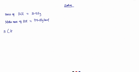 if-325-g-ofkclis-diluted-with-water-t0-concentration-of-0250-m-what-is-the-volume-of-the-solution-02-ml-13-ml-60-ml-100-ml-74-ml-79324
