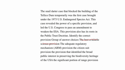 the-snail-darter-case-that-blocked-the-building-of-the-tellico-dam-temporarily-was-the-first-case-brought-under-the-1973-us-endangered-species-act-this-case-revealed-the-power-of-a-specific-provision