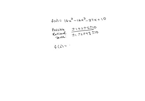 find-all-zeros-of-the-function-f-x-16-x-3-16-x-2-37-x-10-enter-the-zeros-separated-by-commas