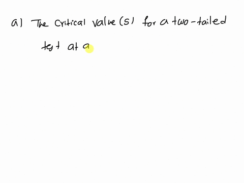 the-test-statistic-of-z-208-is-obtained-when-testing-the-claim-that-p23_-using-a-significance-level-of-a-010-find-the-critical-values-b-should-we-reject-ho-or-should-we-fail-to-reject-ho-37843