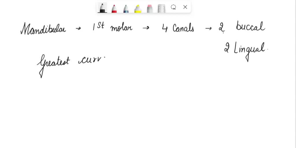 SOLVED: The root canal of the mandibular first molar with the greatest ...