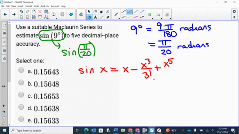 use-suitable-maclaurin-series-to-estimate-sin-98_-to-five-decimal-place-accuracy-select-one-a-015643-b-015648-c-015653-d-015638-e-015633-33943