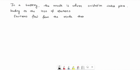 which-of-the-following-statements-best-describes-the-flow-of-electrons-with-respect-to-the-anode-and-the-cathode-in-a-battery-o-electrons-flow-from-the-cathodewhere-reduction-occursto-the-an-58477