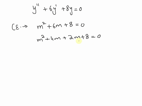 find-the-general-solution-of-y-6y-8y-0-please-show-detailed-work-10372