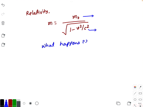 in-the-theory-of-relativity-the-mass-of-a-particle-with-velocity-v-is-m-m01-v2c2-where-m0-is-the-mass-of-the-particle-at-rest-and-c-is-the-speed-of-light-what-happens-as-vc-39339