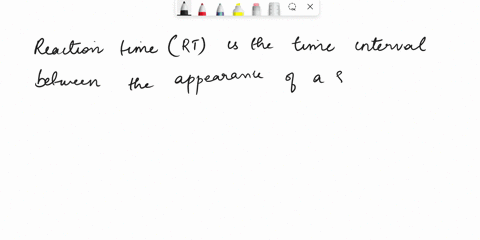 question-1-2-2-pts-which-two-events-mark-the-beginning-and-end-of-the-interval-known-as-reaction-time-stimulus-signal-and-the-completion-of-the-response-warning-signal-and-stimulus-signal-wa-82408